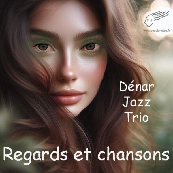 Regards et chansons
